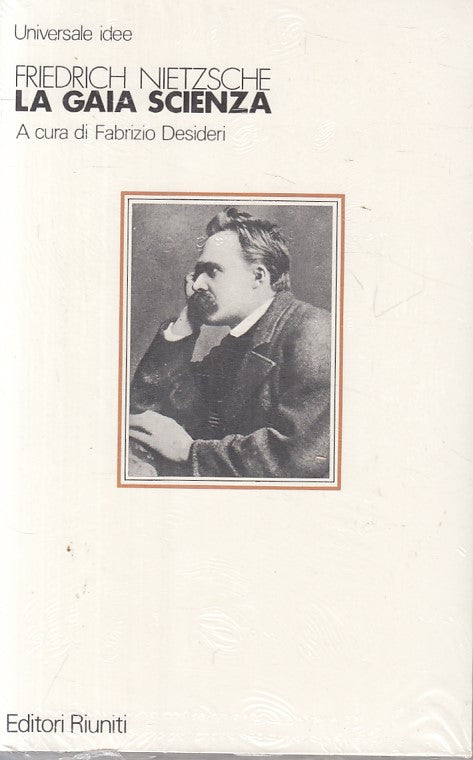 LS- LA GAIA SCIENZA SIGILLATO - NIETZSCHE - EDITORI RIUNITI - IDEE --- B- YPL5