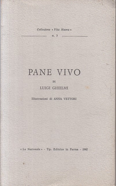 PANE VIVO - GHIELMI - LA NAZIONALE - VITA NUOVA -- 1662 - B - ZFS182