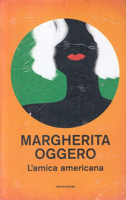 LN- L'AMICA AMERICANA SIGILLATO - OGGERO - MONDADORI --- 2020 - B - ZFS181