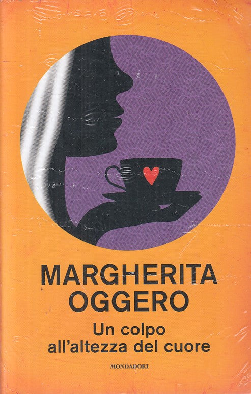 LN- COLPO ALTEZZA DEL CUORE SIGILLATO - OGGERO - MONDADORI --- 2020 - B - ZFS181