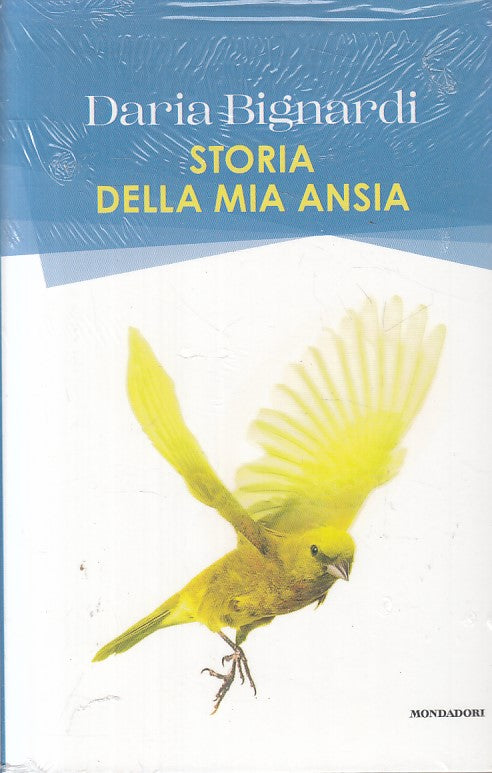 LN- STORIA DELLA MIA ANSIA SIGILLATO- BIGNARDI - MONDADORI --- 2020 - B - ZFS181