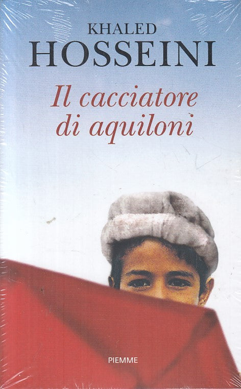 LN- IL CACCIATORE DI AQUILONI SIGILLATO- KHALED HOSSEINI- PIEMME- 2018- B-YFS424