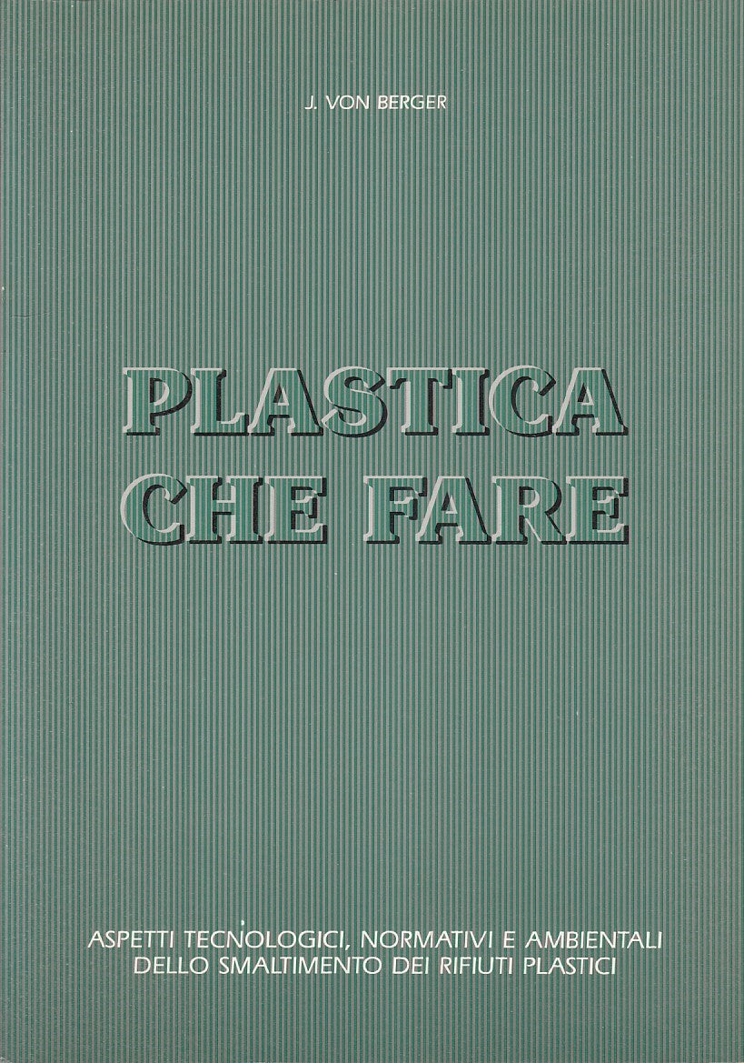 LZ - PLASTICA CHE FARE - J. VON BERGER - TIPOLITOTECNICA --- 1987 - B - YFS748