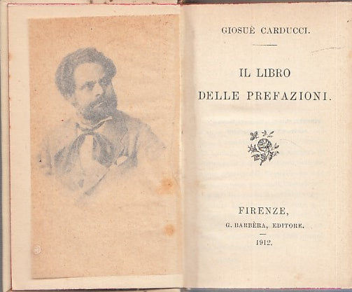 LZ- IL LIBRO DELLE PREFAZIONI - GIOSUE' CARDUCCI - BARBANERA --- 1912- C - ZFS41