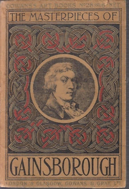 LT- THE MASTERPIECES OF GAINSBOROUGH ARTBOOK N.28 -- GOWAN --- 1913 - B - XFS94