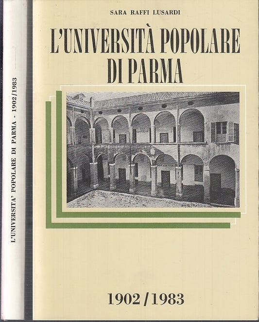 LZ- L'UNIVERSITA' POPOLARE DI PARMA 1902/1983 - LUSARDI ---- 1983- BS- WPR319