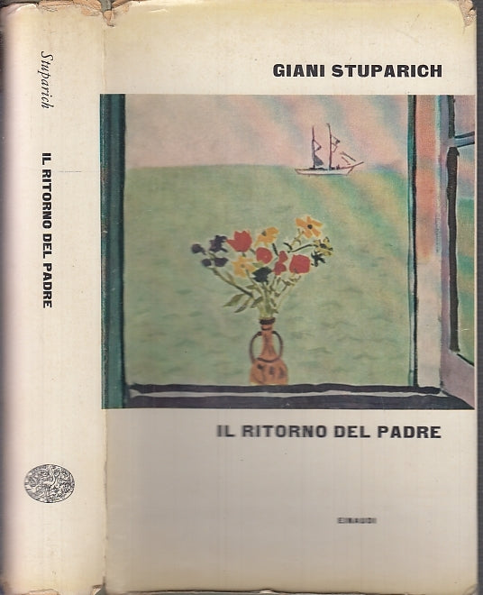 LN- IL RITORNO DEL PADRE - GIANI STUPARICH - EINAUDI -- 1aED. - 1961 - CS- XFS16