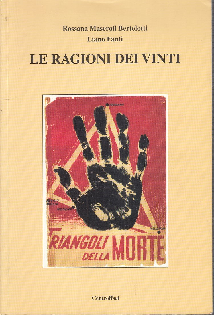 LZ- LE RAGIONI DEI VINTI- MASEROLI BERTOLOTTI- CENTROFFSET --- 1999 - B - YFS743