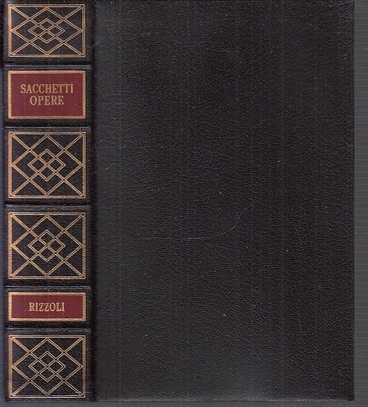LN- OPERE TRECENTONOVELLE LIBRO RIME- FRANCO SACCHETTI- RIZZOLI--- 1957- B-XFS16