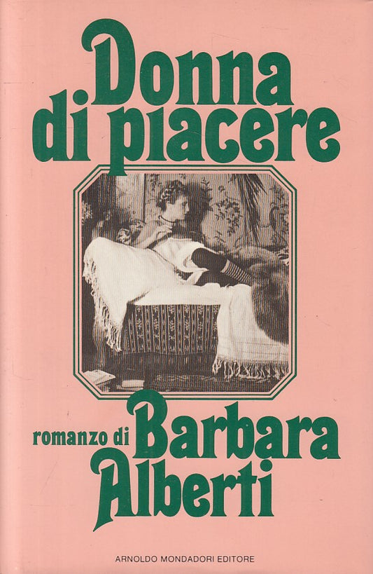 LX- DONNA DI PIACERE - ALBERTI - MONDADORI -- 1a ED. - 1980 - CS - ZFS109