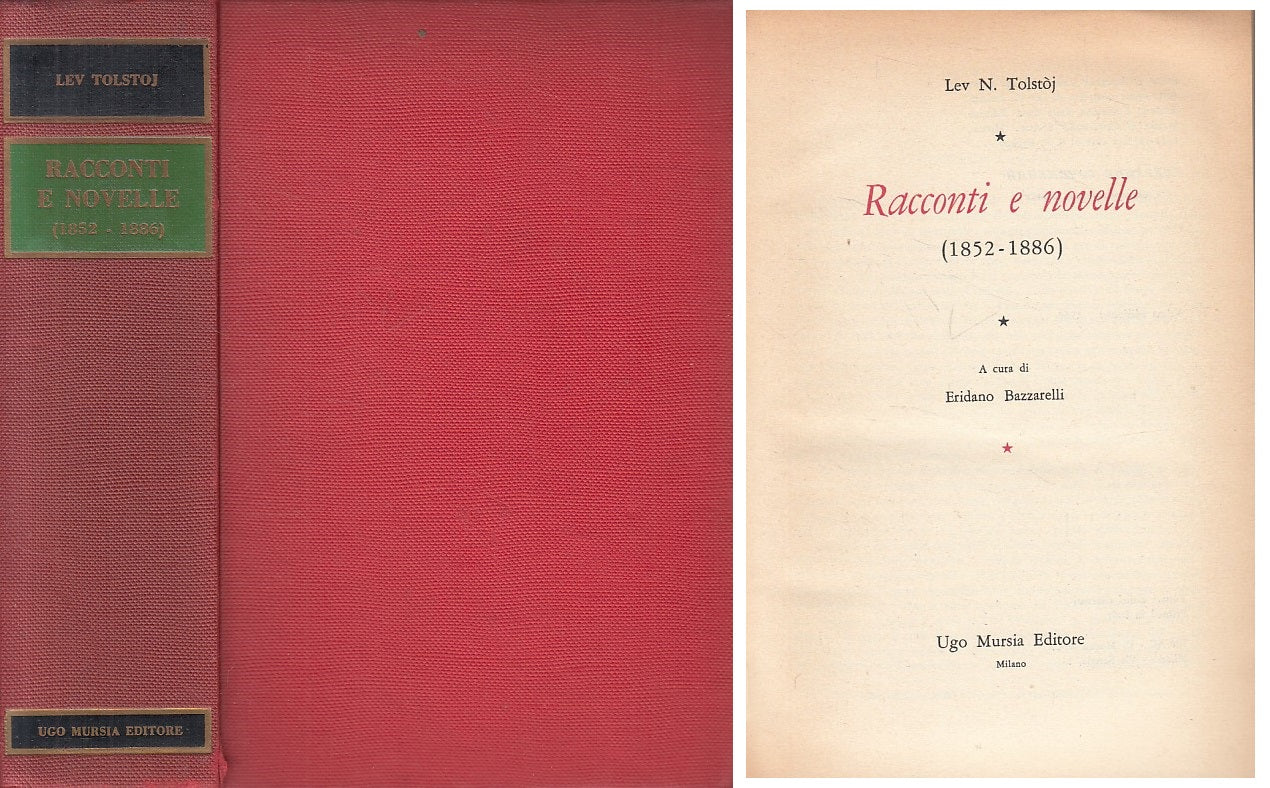 LN- RACCONTI E NOVELLE 1852/1886 - TOLSTOJ - MURSIA -- 1a ED.- 1960 - C - ZFS108