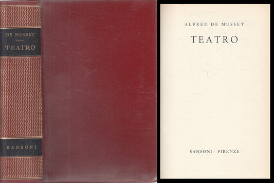 LN- TEATRO - DE MUSSET - SANSONI- GRANDI CLASSICI STRANIERI-- 1955 - CS - YFS667