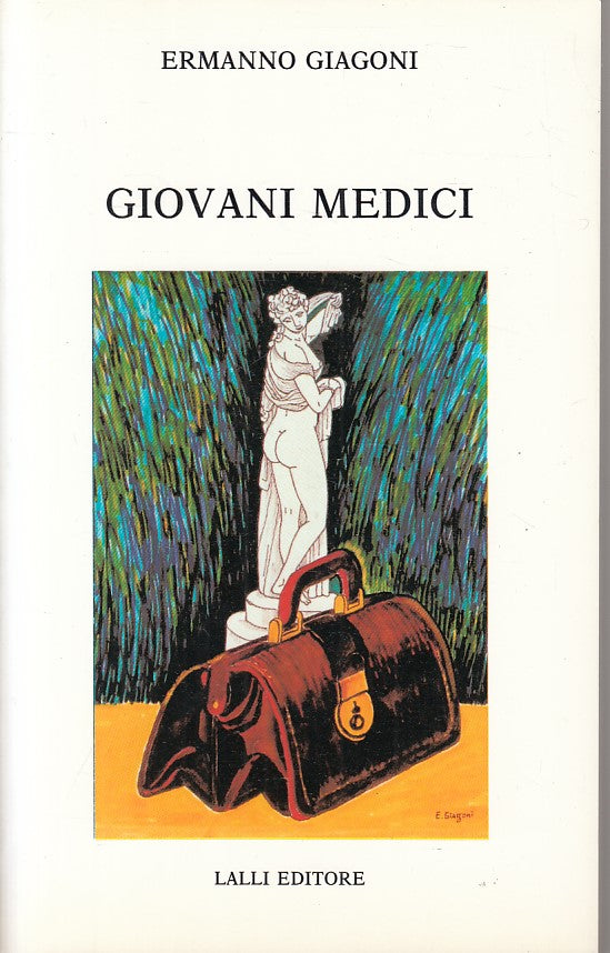 LN- GIOVANI MEDICI - ERMANNO GIAGONI - LALLI - TEMPO LIBERO -- 1991 - B - ZFS110