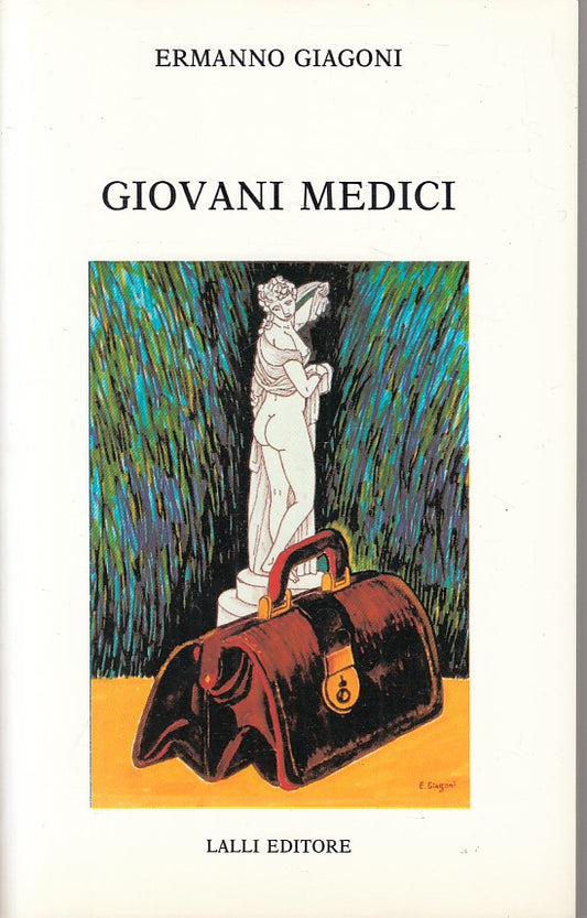 LN- GIOVANI MEDICI - ERMANNO GIAGONI - LALLI - TEMPO LIBERO -- 1991 - B - ZFS110