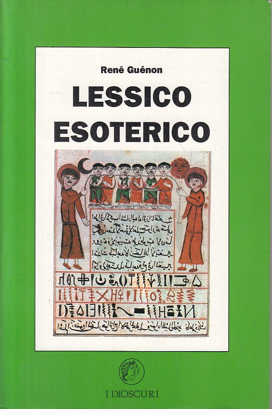 LZ- LESSICO ESOTERICO - GUENON - DIOSCURI- ANTRO DELLE NINFE-- 1989 - B - ZFS187