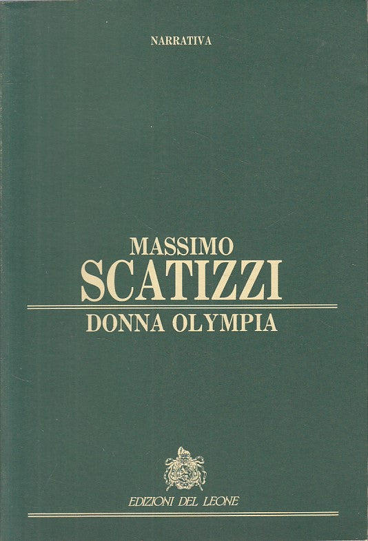 LN- DONNA OLYMPIA - SCATIZZI - DEL LEONE - NARRATIVA -- 1991 - B - ZFS187