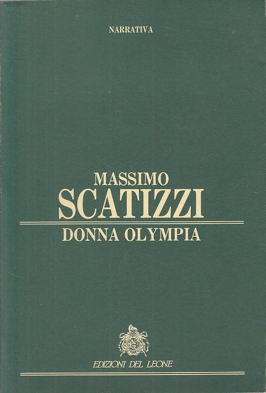 LN- DONNA OLYMPIA - SCATIZZI - DEL LEONE - NARRATIVA -- 1991 - B - ZFS187