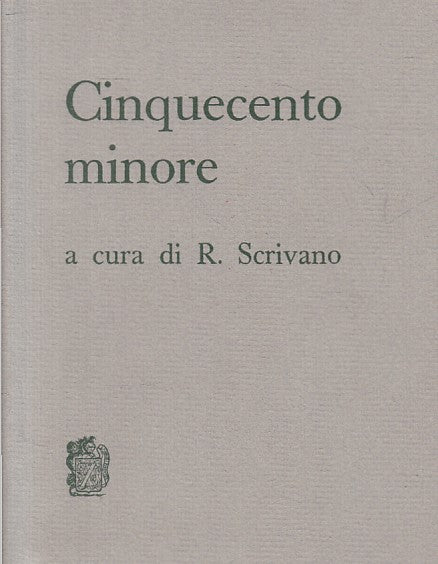 Cinquecento minore - Riccardo Scrivano- Zanichelli Classici Italiani- 1a- ZFS241