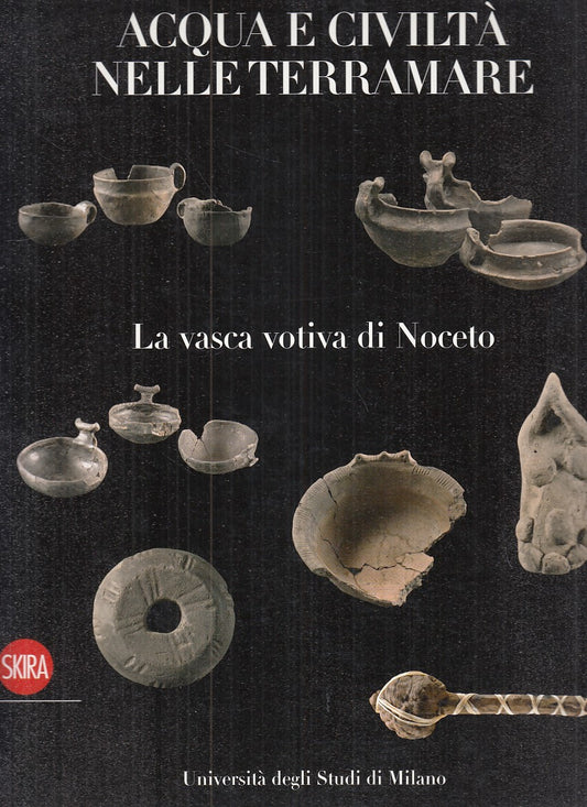 LZ- ACQUA E CIVILTA' NELLE TERRAMARE- MENABO' BREA - SKIRA --- 2009 - B - YDS465