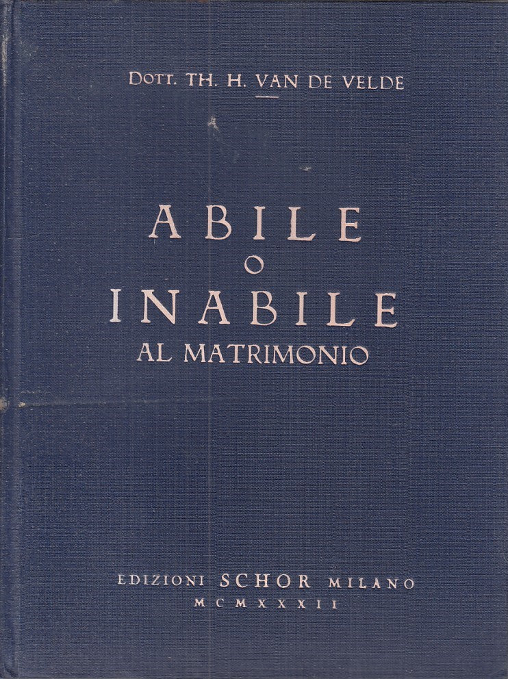 LZ- ABILE O INABILE AL MATRIMONIO - H. VAN DE VELDE - SCHOR --- 1932 - C - YFS49
