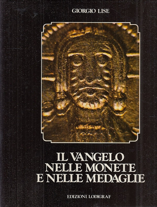 LT- IL VANGELO DELLE MONETE E DELLE MEDAGLIE - LISE- LODIGRAF--- 1983- CS- XFS32