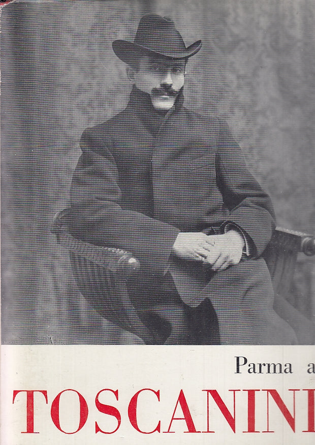 LT- PARMA A TOSCANINI ONORANZE TEATRO REGIO -- LA NAZIONALE --- 1958 - BS - WPR