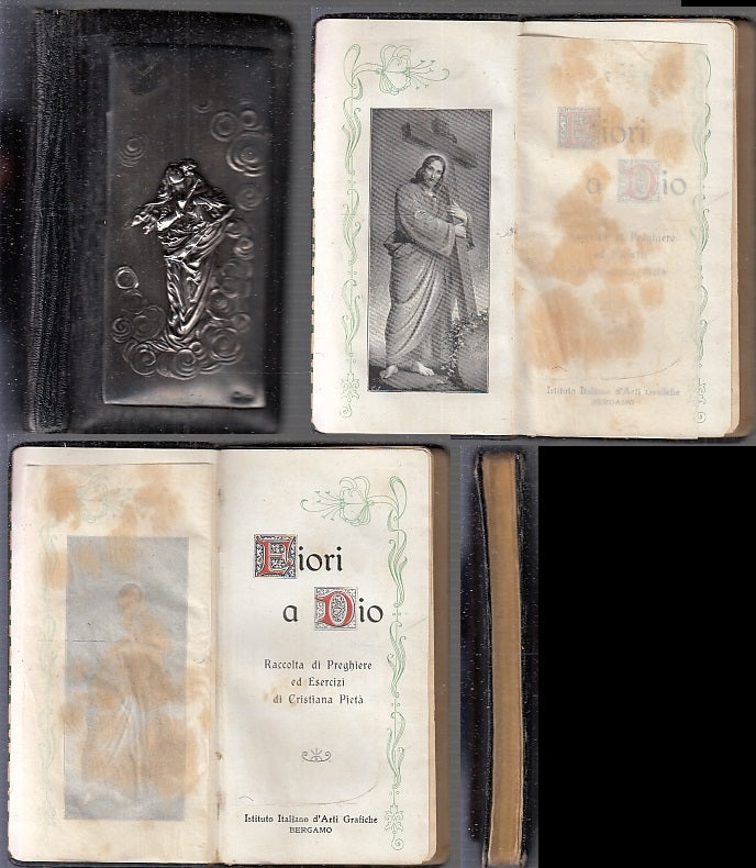 LD- FIORI DI DIO RACCOLTA PREGHIERE -- ARTI GRAFICHE BERGAMO ---- 1904- C- XFS94