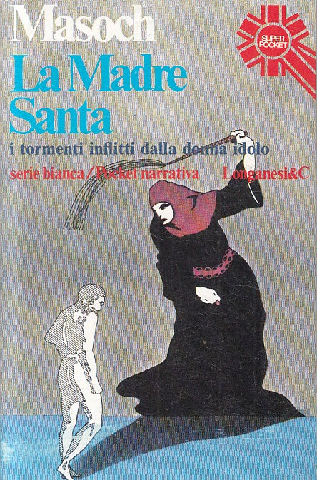 LX- LA MADRE SANTA - MASOCH - LONGANESI - SUPERPOCKET -- 1976 - B - YFS333