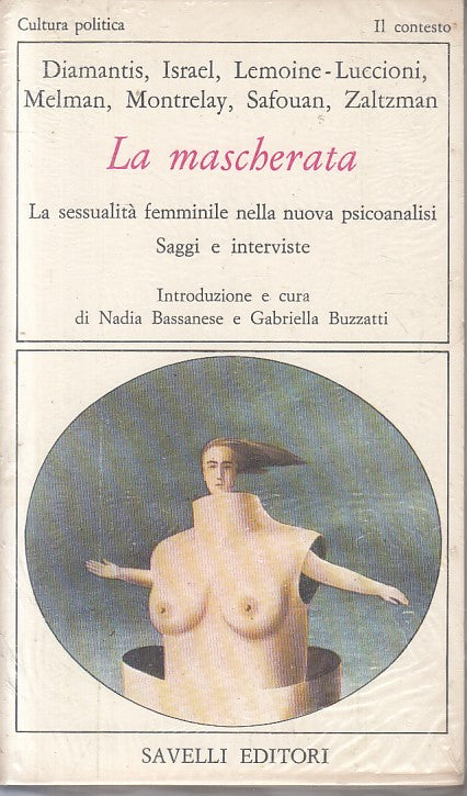 LX- LA MASCHERATA SESSUALITA' FEMMINILE SIGILLATO-- SAVELLI--- 1980 - B - YFS333