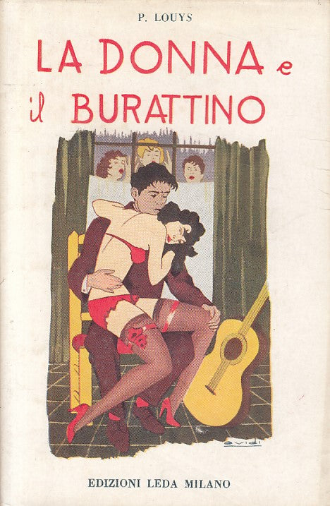 LX- LA DONNA E IL BURATTINO - LOUYS - LEDA - GIRANDOLA -- 1930 - BS - YFS333