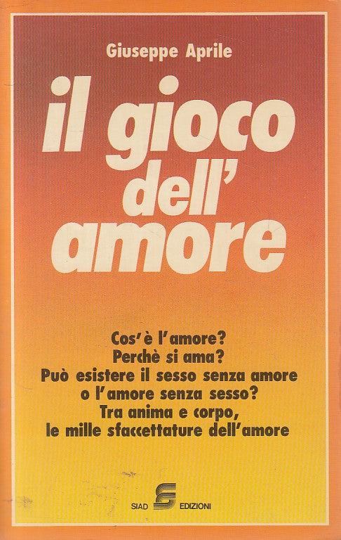 LZ- IL GIOCO DELL'AMORE - APRILE - SIAD - SAPER ESSERE -- 1984 - B - YFS183