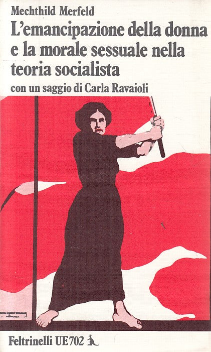 LS- EMANCIPAZIONE DONNA MORALE SESSUALE -- FELTRINELLI --- 1974 - B - YFS592