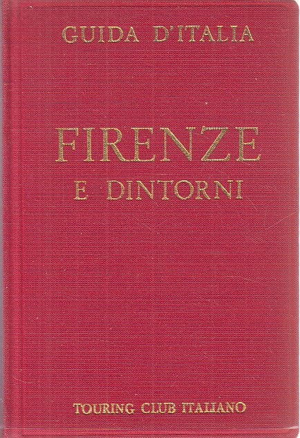LV- GUIDA D'ITALIA FIRENZE E DINTORNI -- TCI --- 1974 - CS - YFS183