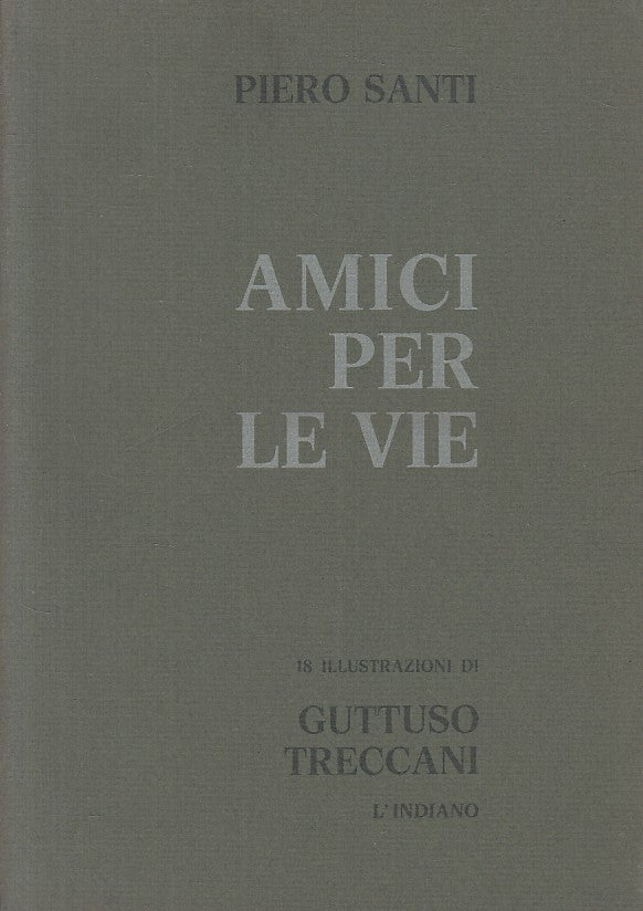 LS- AMICI PER LE VIE - SANTI TRECCANI - L'INDIANO --- 1976 - B - YFS422