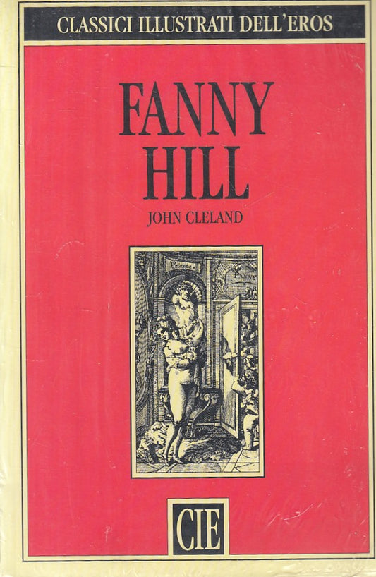 LX- FANNY HILL SIGILLATO - CLELAND - CIE - CLASSICI EROS -- 1992 - B - ZFS176