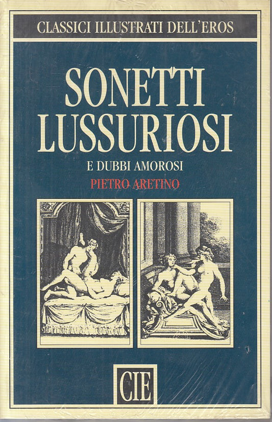 LX- SONETTI LUSSURIOSI E DUBBI AMOROSI - ARETINO - CIE- EROS-- 1992 - B - ZFS176