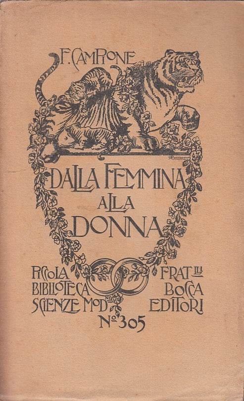 LZ- DALLA FEMMINA ALLA DONNA- FRANCESCO CAMPIONE- F.LLI BOCCA--- 1925- B- ZDS173