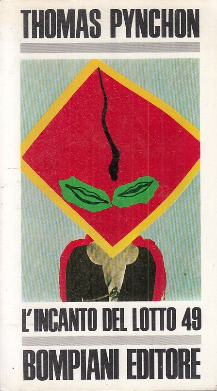 LN - L'INCANTO DEL LOTTO 49 - THOMAS PYNCHON - BOMPIANI --- 1968 - B - ZDS173