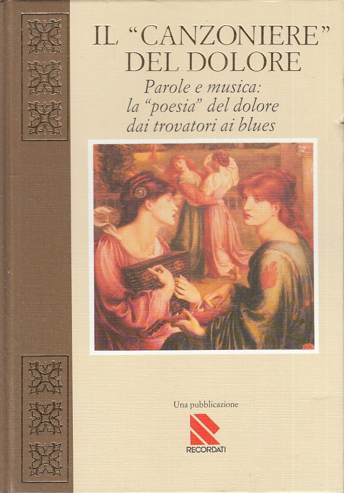 LZ - IL "CANZONIERE" DEL DOLORE - ERMINIO CORNEO- RECORDATI --- 1989- C - YFS751