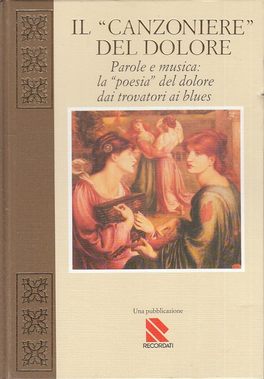 LZ - IL "CANZONIERE" DEL DOLORE - ERMINIO CORNEO- RECORDATI --- 1989- C - YFS751