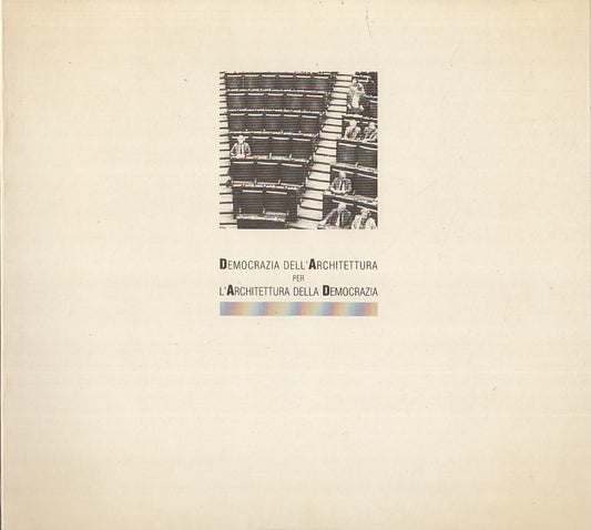 LZ - DEMOCRAZIA ARCHITETTURA PER ARCHITETTURA DEMOCRAZIA ----- 1986 - B - YDS221