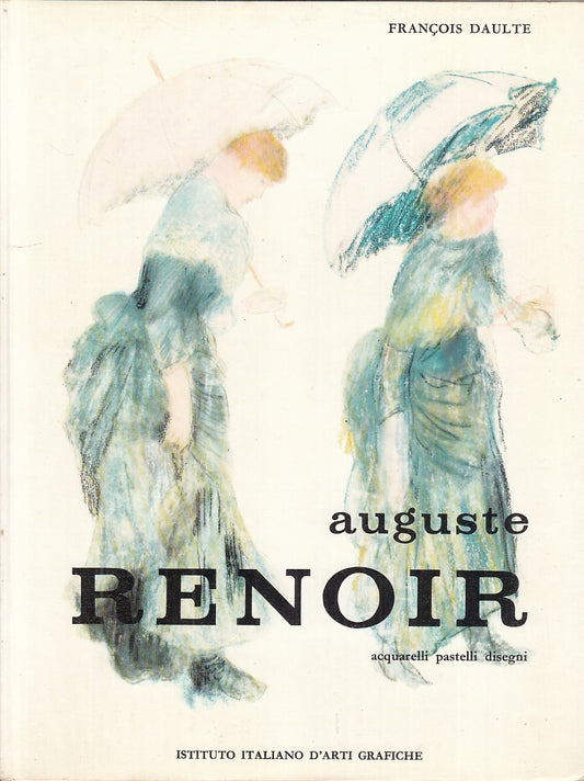 LT - AUGUSTE RENOIR - DAULTE - IST. IT. D'ARTI GRAFICHE --- 1963 - CS - ZFS716