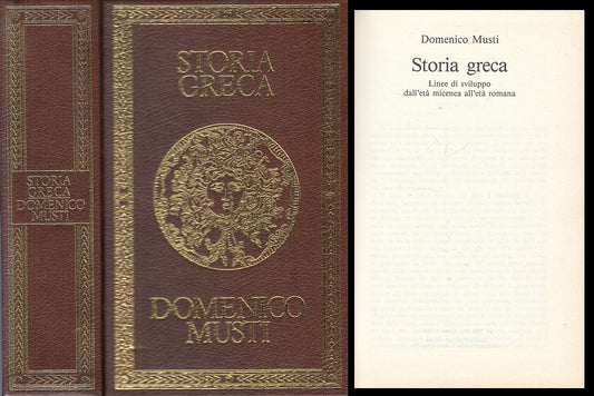 LS- STORIA GRECA ETA' MICENEA A ETA' ROMANA - MUSTI - CDE --- 1989 - C - ZFS203