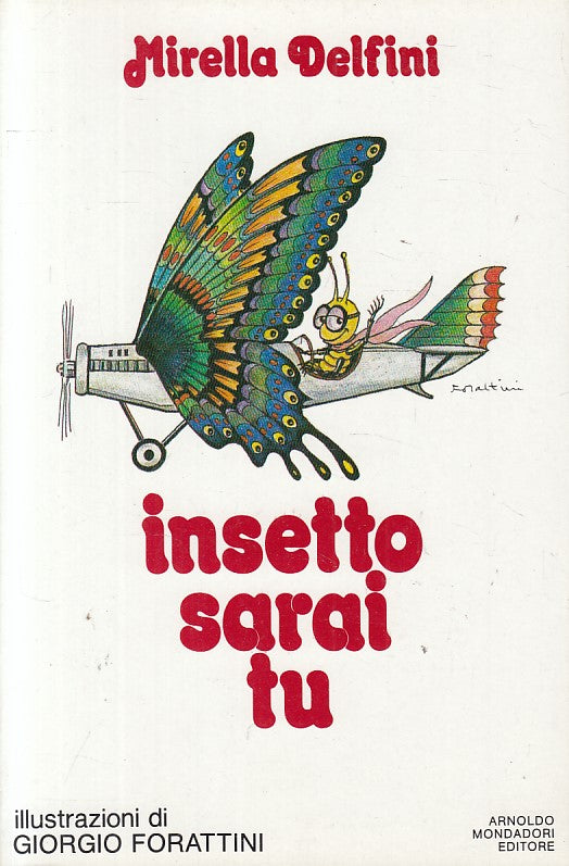 LN- INSETTO SARAI TU - DELFINI - MONDADORI - INGRANDIMENTI -- 1987 - B - ZFS202