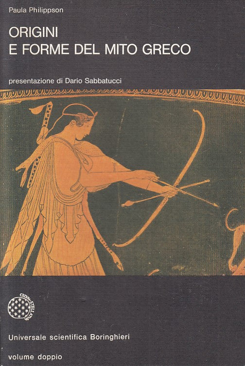LS- ORIGINI E FORME DEL MITO GRECO- PHILIPPSON- BORINGHIERI--- 1983 - B - ZFS202