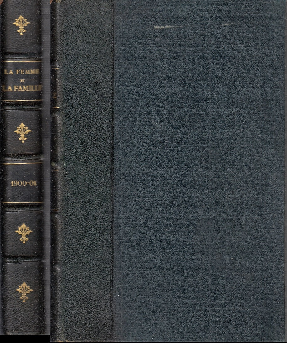 LZ- LE FEMME ET LA FAMILLE JOURNAL 1900/1901 ANNATE COMPLETE ---- 1901- C- XFS11
