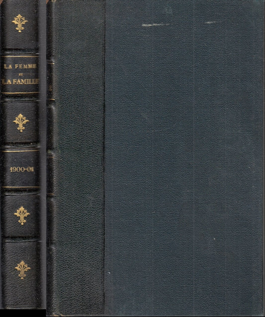 LZ- LE FEMME ET LA FAMILLE JOURNAL 1900/1901 ANNATE COMPLETE ---- 1901- C- XFS11