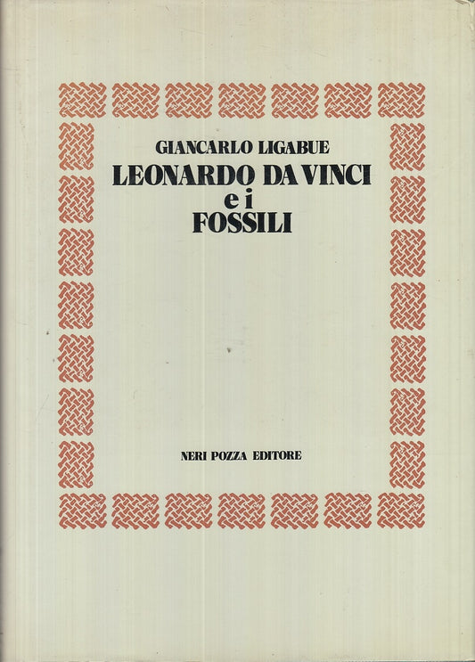 LT- LEONARDO DA VINCI E I FOSSILI - LIGABUE - NERI POZZA --- 1977 - CS - YFS757