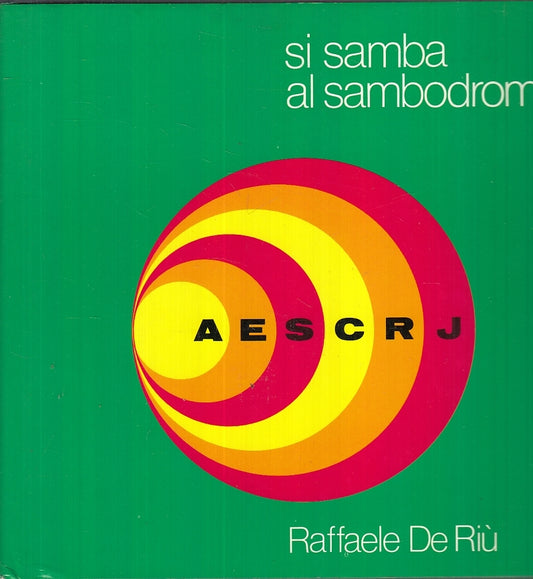 LT- SI SAMBA AL SAMBODROMO FOTOGRAFIE - RAFFAELE DE RIU'---- 1990 - CS - YFS760