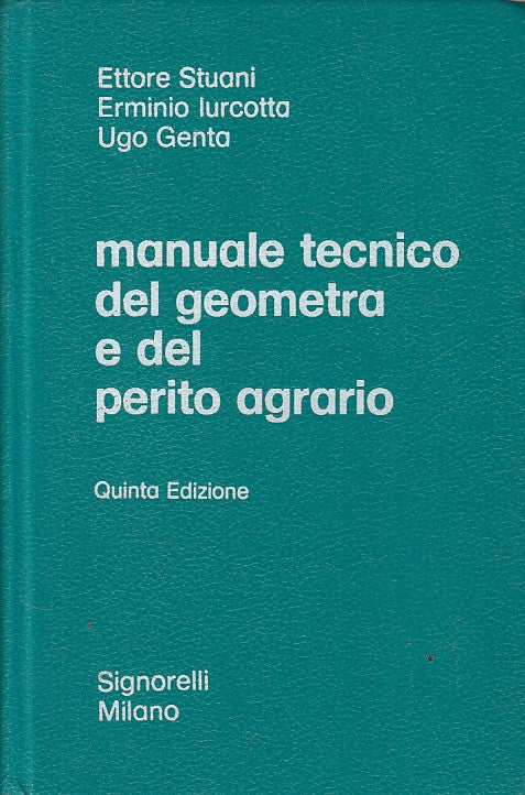 LZ- MANUALE TECNICO GEOMETRA E PERITO AGRARIO -- SIGNORELLI--- 1973 - C - ZFS192